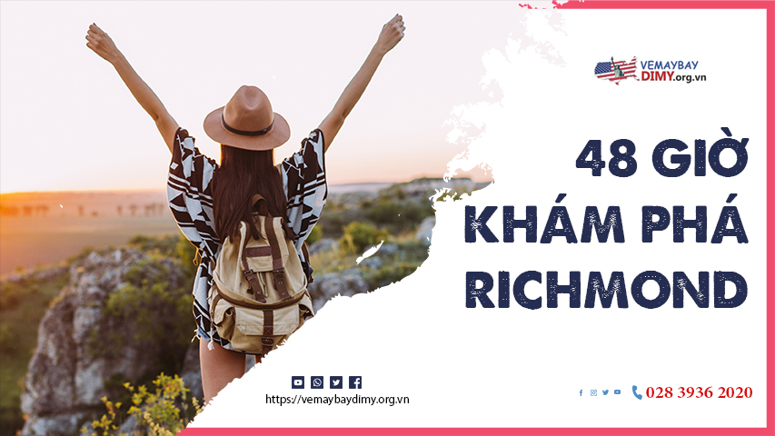 lich-trinh-kham-pha-richmond-48-gio