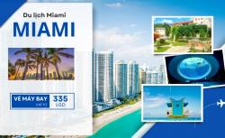 Miami có gì hấp dẫn? Cẩm nang du lịch chi tiết