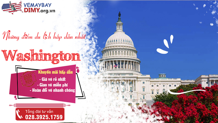 Những điểm du lịch hấp dẫn nhất ở Washington, DC