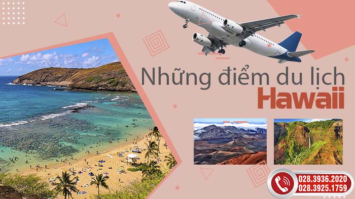 Những điểm du lịch hấp dẫn nhất tại Hawaii