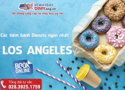 Ghé thăm các tiệm bánh Donuts ngon nhất ở Los Angeles