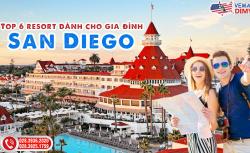 Top 6 resort dành cho gia đình tốt nhất ở San Diego