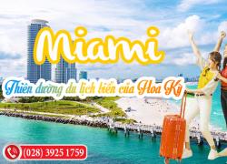 Lạc bước tại Miami - Thiên đường du lịch biển của Hoa Kỳ