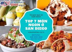 Top 7 món ăn ngon tại San Diego